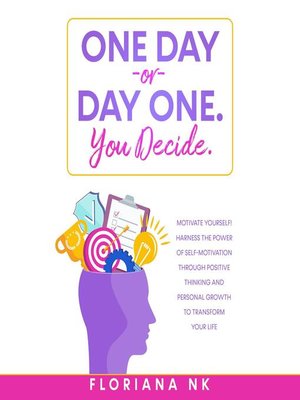 cover image of One Day or Day One. You Decide.